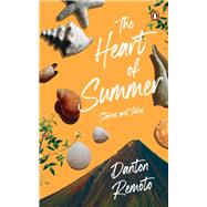 The Heart of Summer Stories and Tales