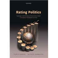 Rating Politics Sovereign Credit Ratings and Democratic Choice in Prosperous Developed Countries