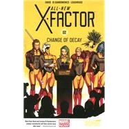 All-New X-Factor Volume 2 Change of Decay