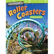 Engineering Marvels - Roller Coasters - Dividing Fractions