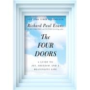 The Four Doors A Guide to Joy, Freedom, and a Meaningful Life