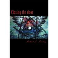 Closing the Door