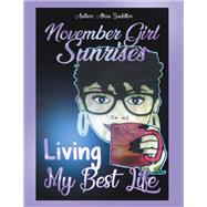 November Girl Sunrises