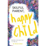 Skilful Parent, Happy Child
