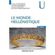 Le monde hellénistique - 2e éd.