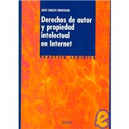 Derechos de autor y propiedad intelectual en internet/ Copyrights and Intellectual Property in the Internet