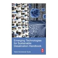 Emerging Technologies for Sustainable Desalination Handbook