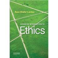 Concise Introduction to Ethics Concise Introduction to Ethics Evergreen: A Guide to Writing with Readings