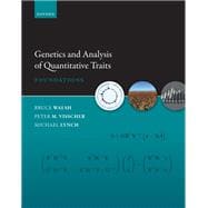 Genetics and Analysis of Quantitative Traits Foundations