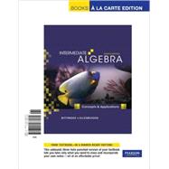 Intermediate Algebra : Concepts and Applications, Books a la Carte Edition