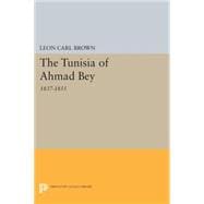 The Tunisia of Ahmad Bey 1837-1855