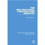 The Multinational Construction Industry