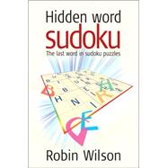 Hidden Word Sudoku The Last Word in Sudoku Puzzles