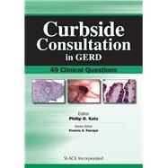 Curbside Consultation in GERD 49 Clinical Questions