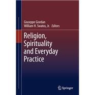 Religion, Spirituality and Everyday Practice