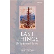 Last Things Emily Brontë's Poems