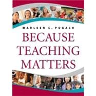 Because Teaching Matters