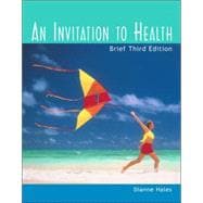 An Invitation to Health, Brief Edition (with Profile Plus 2004, Personal Health Assessments and Health Almanac, Health, Fitness and Wellness Internet Trifold, and InfoTrac)