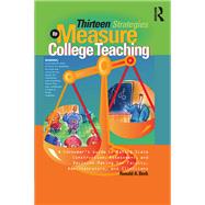 Thirteen Strategies to Measure College Teaching