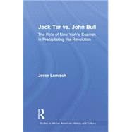 Jack Tar vs. John Bull: The Role of New York's Seamen in Precipitating the Revolution