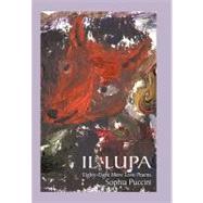 Il Lupa: Eighty-eight More Love Poems