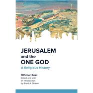 Jerusalem and the One God