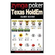 Zynga Poker Texas Holdem Game Guide