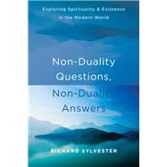 Non-duality Questions, Non-duality Answers