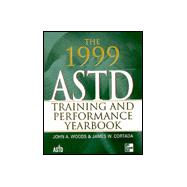 The 1999 Astd Training and Performance Yearbook