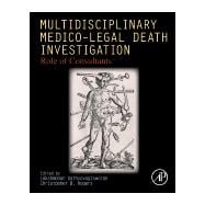 Multidisciplinary Medico-legal Death Investigation