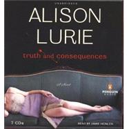 Truth and Consequences A Novel