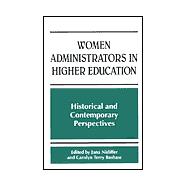 Women Administrators in Higher Education