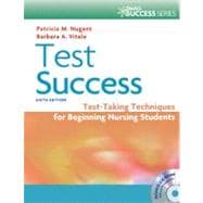 Test Success: Test-Taking Techniques for Beginning Nursing Students (Book with CD-ROM)