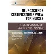 Neuroscience Certification Review for Nurses