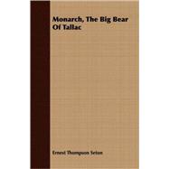 Monarch, The Big Bear Of Tallac