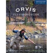 Orvis Fly-Fishing Guide, Completely Revised and Updated with Over 400 New Color Photos and Illustrations
