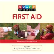 Knack First Aid A Complete Illustrated Guide