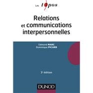 Relations et communications interpersonnelles - 3e éd