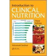 Introduction to Clinical Nutrition, Third Edition