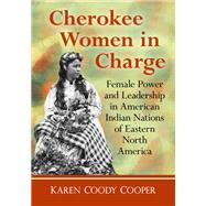 Cherokee Women in Charge