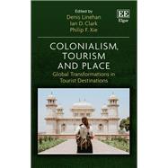 Colonialism, Tourism and Place