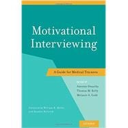 Motivational Interviewing A Guide for Medical Trainees