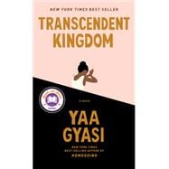 Transcendent Kingdom A novel