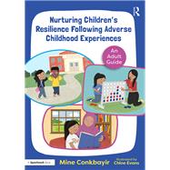 Nurturing Children's Resilience Following Adverse Childhood Experiences