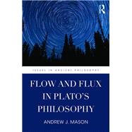 Flow and Flux in PlatoÆs Philosophy