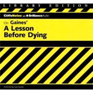CliffsNotes On Gaines' A Lesson Before Dying: Library Edition