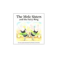 The Mole Sisters and Fairy Ring