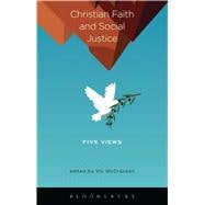 Christian Faith and Social Justice: Five Views
