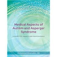 Medical Aspects of Autism and Asperger Syndrome