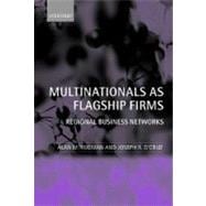 Multinationals As Flagship Firms Regional Business Networks